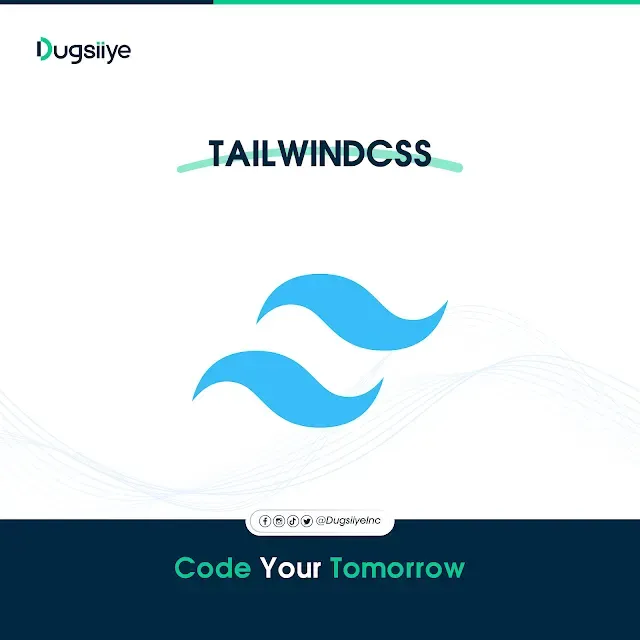 Waa Maxay Tailwind CSS